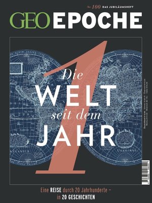 cover image of GEO Epoche 100/2019--Die Welt seit dem Jahr 1